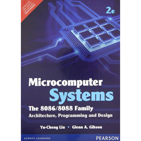Microcomputer Systems: The 8086/8088 Family Architecture Programming and Design 2e book by Liu