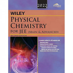 Wiley's Physical Chemistry for JEE (Main & Advanced), 2ed, 2022 book by Wiley Editorial Team