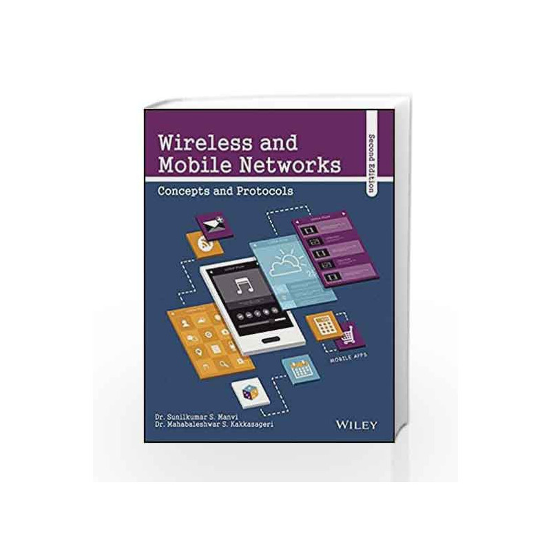 Wireless and Mobile Networks, Concepts and Protocols, 2ed (WIND) by Sunilkumar S. Manvi Book-9788126558551