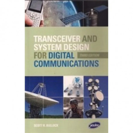 TRANSCEIVER AND SYSTEMS DESIGN FOR DIGITAL COMMUNICATIONS, 3RD EDITION book by BULLOCK