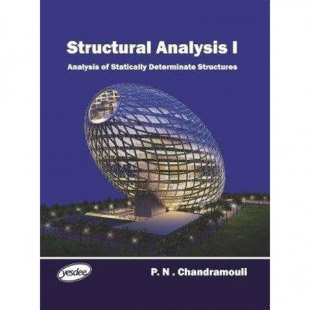 Structural Analysis I: Analysis Of Statically Determinate Structures book by Chandramouli