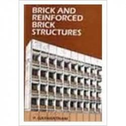 Brick & Reinforced Brick Structures - * book by Dayaratnam