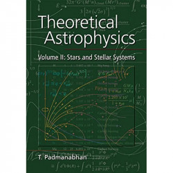 THEORETICAL ASTROPHYSICS : STARS AND STELLAR SYSTEMS, VOL 2 book by Padmanabhan