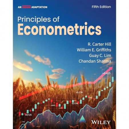 Principles of Econometrics, 5e, Indian Adaptation book by R. Carter Hill, William E. Griffiths