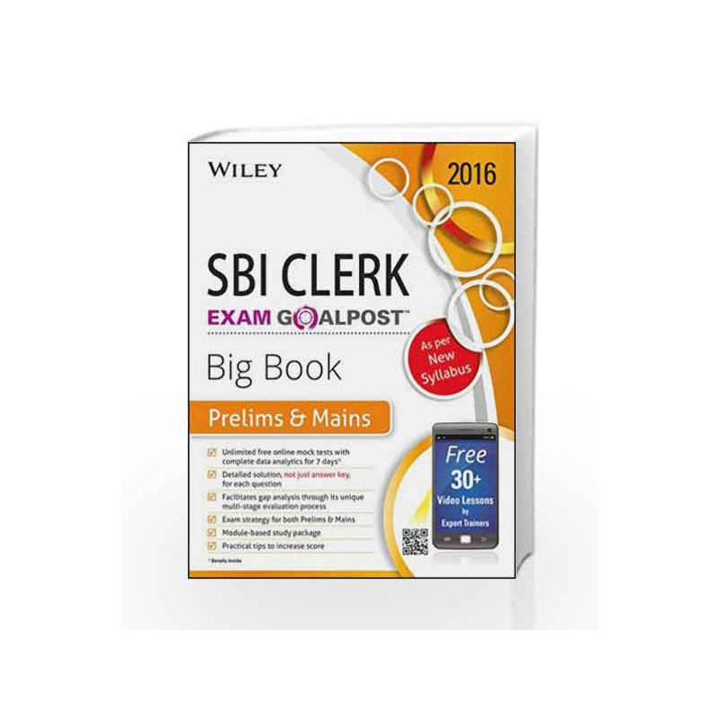 Wiley\'s State Bank of India (SBI) Clerk Exam Goalpost Big Book: Prelims & Mains by DT Editorial Services Book-9788126560837