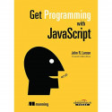 Get Programming with JavaScript book by John R. Larsen - Back Cover