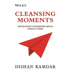 Cleansing Moments: Developing Leadership Skills For All Times book by Dishan Kamdar