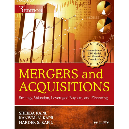 Mergers and Acquisitions : Strategy, Valuation, Leveraged Buyouts, and Financing, 3ed book by Sheeba Kapil, Kanwal N. Kapil