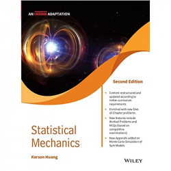 Statistical Mechanics, 2ed, An Indian Adaptation book by Kerson Huang