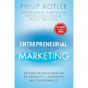 Entrepreneurial Marketing: Beyond Professionalism to Creativity, Leadership, and Sustainability book by Philip Kotler, Herma… -