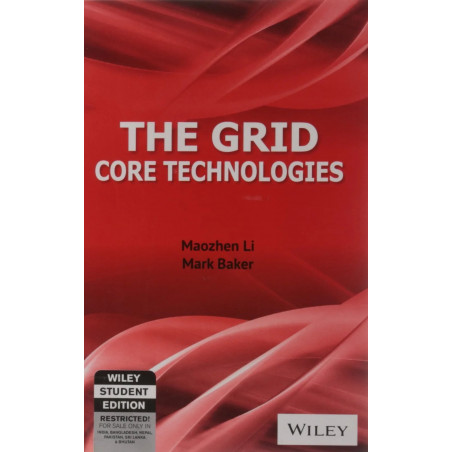 The Grid: Core Technologies book by Mark Baker Maozhen Li