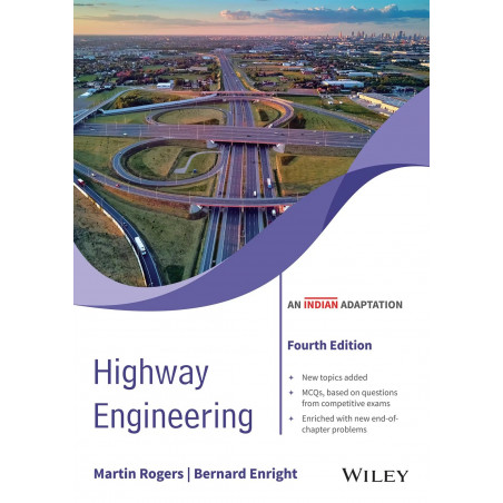 Highway Engineering, 4ed, An Indian Adaptation book by Martin Rogers, Bernard Enright