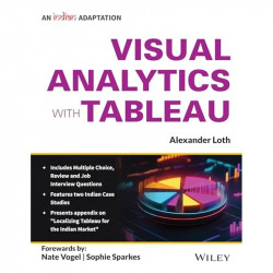 Visual Analytics with Tableau, An Indian Adaptation book by Alexander Loth, Nate Vogel - Back Cover