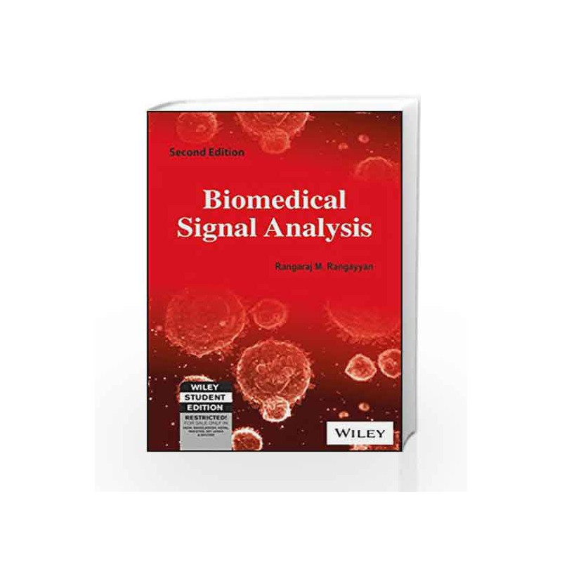 Biomedical Signal Analysis, 2ed by Rangaraj M. Rangayyan Book-9788126562893