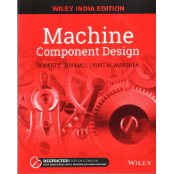 MACHINE COMPONENT DESIGN (PB 2016) book by Robert C. Juvinall, Kurt M. Marshek