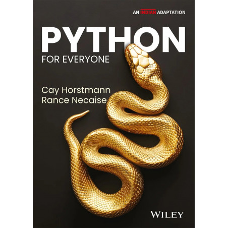 Python For Everyone, 3ed, An Indian Adaptation book by Cay S. Horstmann, Rance D. Necaise