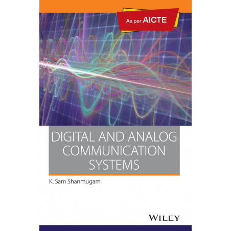 Digital and Analog Communication Systems Books: As per AICTE book by K. Sam Shanmugam