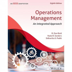 Operations Management: An Integrated Approach, 8ed, An Indian Adaptation book by R. Dan Reid, Nada R. Sanders - Back Cover