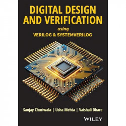 Digital Design and Verification using Verilog and SystemVerilog book by Sanjay Churiwala, Usha Mehta