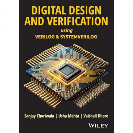 Digital Design and Verification using Verilog and SystemVerilog book by Sanjay Churiwala, Usha Mehta