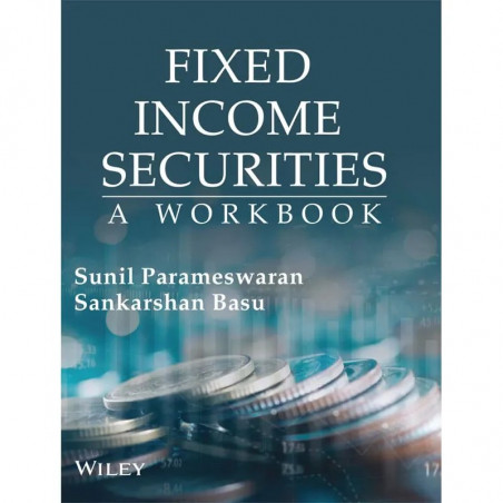 Fixed Income Securities book by Sunil Parameswaran; Sankarshan Basu