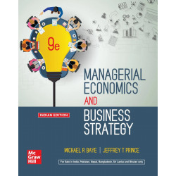 MANAGERIAL ECONOMICS AND BUSINESS STRATEGY, 9TH EDITION book by Michael R Baye, Jeffrey T Prince