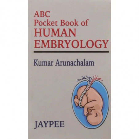 ABC POCKET BOOK OF HUMAN EMBRYOLOGY book by Arunachalam