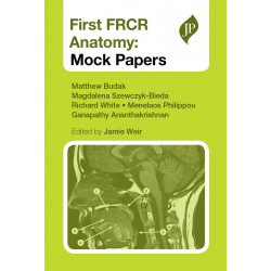 First FRCR Anatomy: Mock Papers (POD) book by Budak
