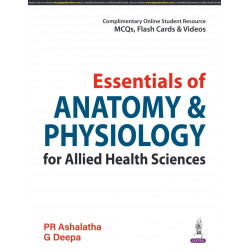 Essentials of Anatomy & Physiology for Allied Health Sciences | Complete Body Systems Textbook for BSc Allied Health and Par…
