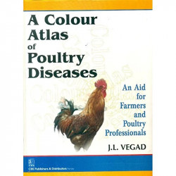 A COLOUR ATLAS OF POULTRY DISEASES AN AID FOR FARMERS AND POULTRY PROFESSIONALS (HB 2016) book by VEGAD J.L.