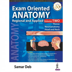 Exam Oriented Anatomy: Regional and Applied (Vol. 2) book by Samar Deb