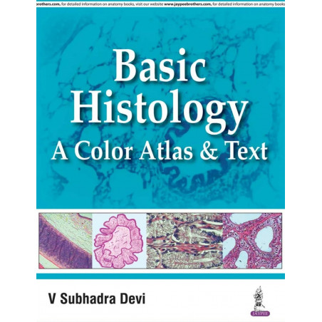 BASIC HISTOLOGY A COLOR ATLAS & TEXT book by Devi V Subhadra