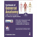 Textbook of General Anatomy with Case Scenarios & Clinical Applications, 3/E for MBBS, BDS, Nursing & Physiotherapy Students… -