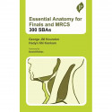 ESSENTIAL ANATOMY FOR FINALS AND MRCS : 300 SBAS book by George J. M. Hourston, Hadyn K. N. Kankam - Back Cover