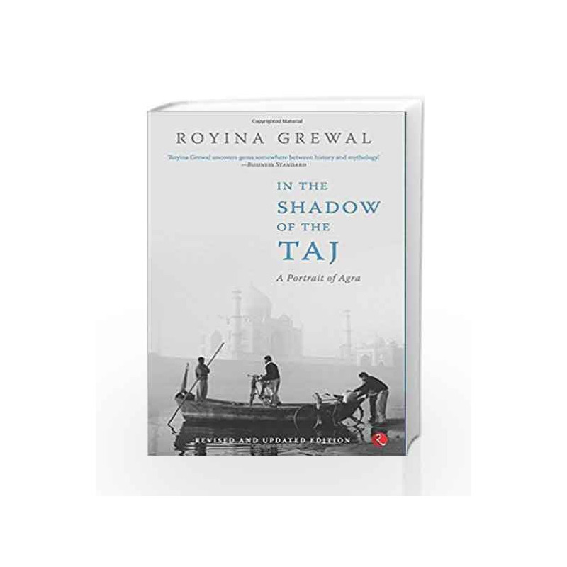 In the Shadow of the Taj: A Portrait of Agra by ORIENT Book-9788129129796