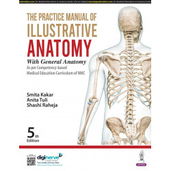 The Practice Manual of Illustrative Anatomy with General Anatomy, 5/E for MBBS 1st Year Students | As per NMC CBME Curriculu…