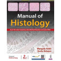 Manual of Histology, 2/E for 1st Year MBBS, BDS, BPT, BOT and BSc Nursing Students | Colored Micrographs, Key Points and Pra…