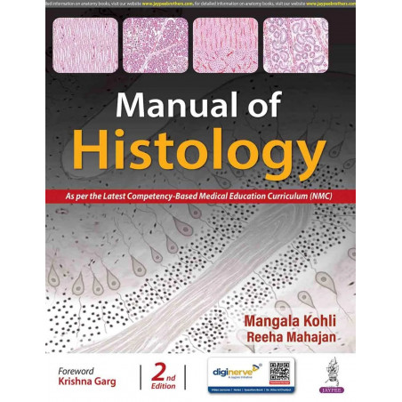 Manual of Histology, 2/E for 1st Year MBBS, BDS, BPT, BOT and BSc Nursing Students | Colored Micrographs, Key Points and Pra…
