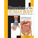 DISSECTION OF THE HUMAN BODY DESIGNED FOR RESTRUCTURED MEDICAL CURRICULUM book by Gunasegaran Krishnamurti