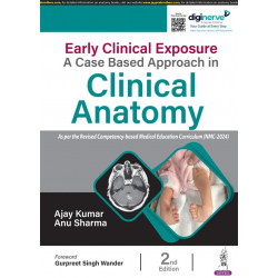 Early Clinical Exposure: A Case Based Approach in Clinical Anatomy, 2/E for MBBS Students | 72 Case-Based Q&A on Anatomy wit…