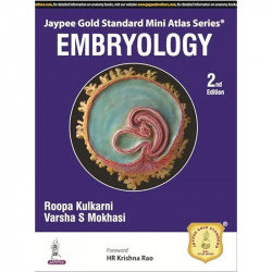 JAYPEE GOLD STANDARD MINI ATLAS SERIES EMBRYOLOGY book by Roopa Kulkarni, Varsha S Mokhasi - Back Cover