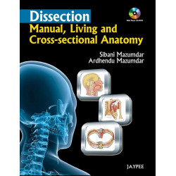 DISSECTION MANUAL,LIVING AND CROSS-SECTIONAL ANATOMY WITH PHOTO CD ROM book by Sibani Mazumdar