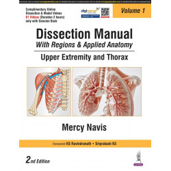 Dissection Manual with Regions & Applied Anatomy: Upper Extremity and Thorax (Vol 1), 2/E for MBBS 1st Year Students | CBME-…