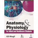 Anatomy and Physiology for Allied and Healthcare Students, 2/E | Complete Guide to Musculoskeletal, Cardiovascular, Nervous… - B