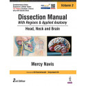 Dissection Manual with Regions and Applied Anatomy: Head, Neck and Brain (Vol 3), 2/E for MBBS First Year Students | CBME-Al…