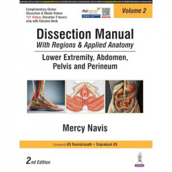 Dissection Manual with Regions and Applied Anatomy, 2/E Vol.2: Lower Extremity, Abdomen, Pelvis and Perineum for MBBS 1st Ye… -