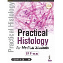 Practical Histology for Medical Students, 4/E for MBBS & BDS 1st Year Students | Histology Practical Manual with Space for D…