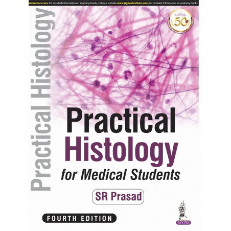 Practical Histology for Medical Students, 4/E for MBBS & BDS 1st Year Students | Histology Practical Manual with Space for D…
