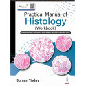 PRACTICAL MANUAL OF HISTOLOGY (WORKBOOK) book by Suman Yadav