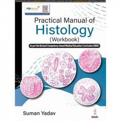 PRACTICAL MANUAL OF HISTOLOGY (WORKBOOK) book by Suman Yadav - Back Cover
